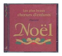 Les Plus Beaux Choeurs D'enfants Chantent Noël