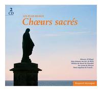 Les Plus Beaux Choeurs Sacres
