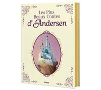 Andersen – Les plus beaux contes d'Andersen – Nouvelle édition