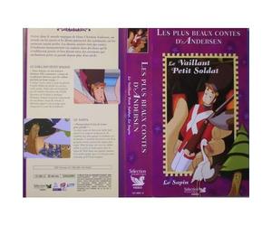 Les Plus Beaux Contes D'andersen - Le Vaillant Petit Soldat - Le Sapin