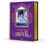 Les plus beaux contes de 1001 nuits Lydia Sanchez Marco (Illustration), Thomas Tessier (Illustration), Adèle Pedrola (Adapté)