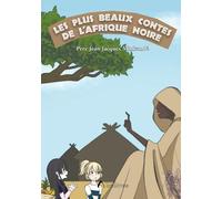 Les plus beaux contes de l'Afrique noire