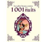 LES PLUS BEAUX CONTES DES MILLE ET UNE NUITS