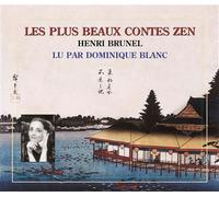 Les plus beaux contes zen par dominique blanc Tome 1 - Henri Brunel - Frémeaux & Associés - Livre CD - Textes lus CD
