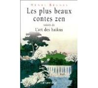 Les Plus Beaux Contes Zen, t.1: Suivis de l'art des haïkus