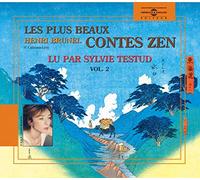 Les Plus Beaux Contes Zen Volume 2 - Sylvie Testud