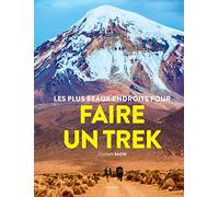 Les Plus beaux endroits pour faire un trek