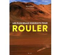 Les plus beaux endroits pour rouler