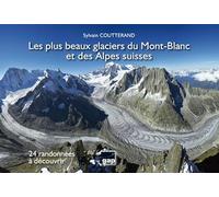 LES PLUS BEAUX GLACIERS DU MONT BLANC ET ALPES SUISSES