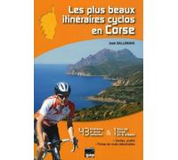 José Sallenave – Les plus beaux itinéraires cyclos en Corse – Broché