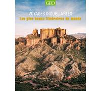 Les plus beaux itinéraires du monde - Voyages inoubliables NED