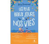 Les plus beaux jours de nos vies - Lucy Diamond - Charleston - broché - Roman