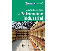 Les Plus Beaux Lieux Du Patrimoine Industriel - Edition 2018