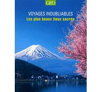 Les plus beaux lieux sacrés - Voyages inoubliables