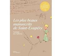 Les Plus Beaux Manuscrits De Saint-Exupéry