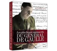 Les plus beaux manuscrits du général de Gaulle Jean-Pierre Guéno (Auteur), Philippe Amiral de gaulle (Auteur)