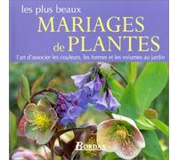 Les plus beaux mariages de plantes