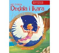 Les plus beaux mythes grecs L'histoire de Dédale et d'Icare (Legenden für Kinder auf Polnisch)