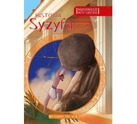 Les plus beaux mythes grecs L'histoire de Sisyphe (Legenden für Kinder auf Polnisch)