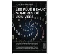 Les plus beaux nombres de l'univers Antonio Padilla (Auteur), Maurice Mashaal (Traduction)