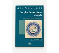 Les plus Beaux Noms d’Allah - Al-maqṣad al-asnā fī sharḥ ma‘ānī asmā’ Allāh al-ḥusnā - - Hassan Boutaleb - Albouraq - broché - Essai