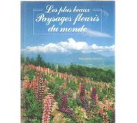 Les Plus Beaux Paysages Fleuris Du Monde