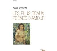 Les plus beaux poèmes d'amour (nouvelle édition) André Giovanni (Auteur)
