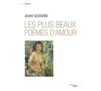 Les plus beaux poèmes d'amour (nouvelle édition) - André Giovanni - Le Cherche-Midi - broché - Anthologie