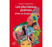 Les plus beaux poèmes d'hier et d'aujourd'hui - Jacques Charpentreau - Ldp Jeunesse - Poche - Poésie jeunesse