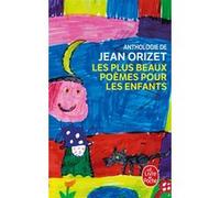 Les Plus Beaux Poèmes pour les enfants Jean Orizet (Auteur)