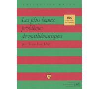 Les plus beaux problèmes de mathématiques (prépa HEC) - Van Hiep Tran - Puf - Livre