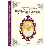LES PLUS BEAUX RÉCITS DE LA MYTHOLOGIE GRECQUE