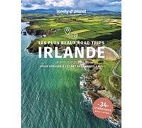 Lonely Planet – Les plus beaux road trips Irlande – 2025-2026 : 40 itinéraires avec cartes
