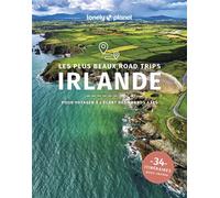 Lonely Planet - Les plus beaux road trips Irlande 2025-2026: 40 itinéraires avec cartes