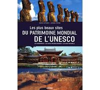 Les plus beaux Sites du Patrimoine mondial de l'UNESCO