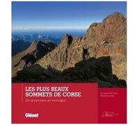 Les Plus Beaux Sommets De Corse - 50 Randonnées En Montagne