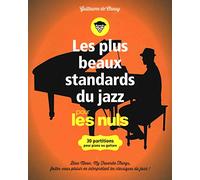 Les plus beaux standards de jazz pour les Nuls - 30 partitions pour piano