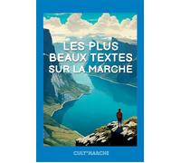 Les plus beaux textes sur la marche - Collectif - Symbiose - relié - Monographie
