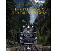Les plus beaux trains du monde - Dominique Krauskopf - Vilo - relié - Beau livre