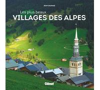 Les Plus Beaux Villages Des Alpes
