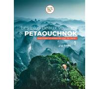 Raphaël de Casabianca & Antoine Delaplace – Les plus beaux voyages de Petaouchnok – Relié