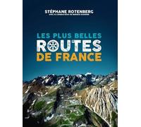Les plus belle routes de France - Stéphane Rotenberg - Casa - relié - Beau livre