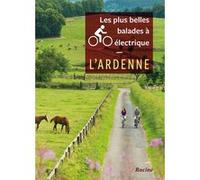 Les Plus Belles Balades À Vélo Électrique - L'ardenne
