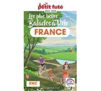 LES PLUS BELLES BALADES DE FRANCE À VÉLO 2023/2024 Petit Futé