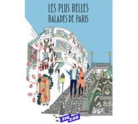 Les plus belles balades de Paris - Paris Zigzag - Paris Zig Zag - broché - Guide