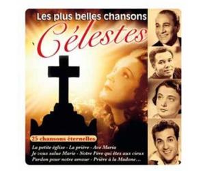 Les Plus Belles celestes 25 chansons eternelles