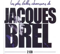Les Plus Belles Chansons De Jacques Brel