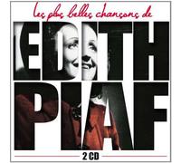 Edith Piaf - Les Plus Belles Chansons d'Edith PIAF : La Vie en rose, Mon Légionnaire, l'Hymne à l'amour, Rien de rien, les Amants de Paris