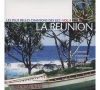 Les Plus Belles Chansons Des Iles Vol. 4 : La Reunion