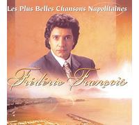 Les Plus Belles Chansons Napolitain by Frederic Francois (2010-08-17)